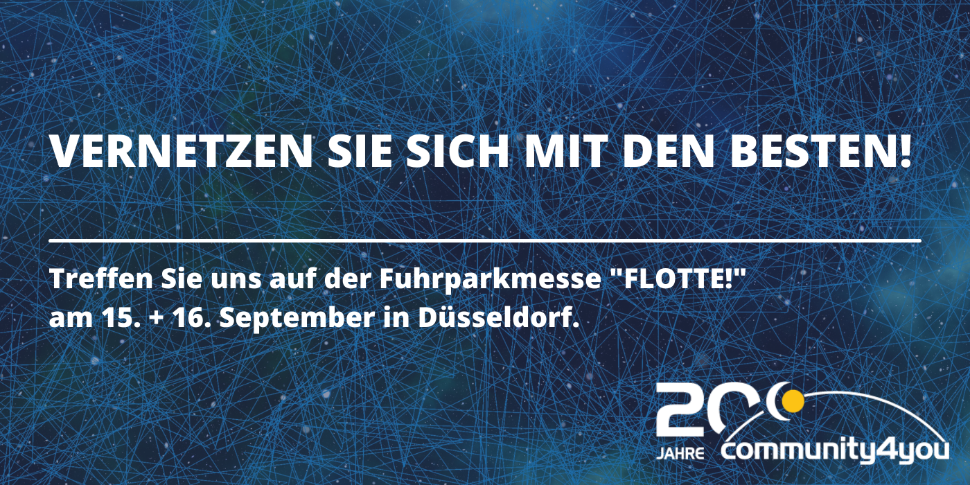 Treffen Sie den Fuhrparkmanagement Software Hersteller community4you auf der Fuhrparkmesse FLOTTE! 2021